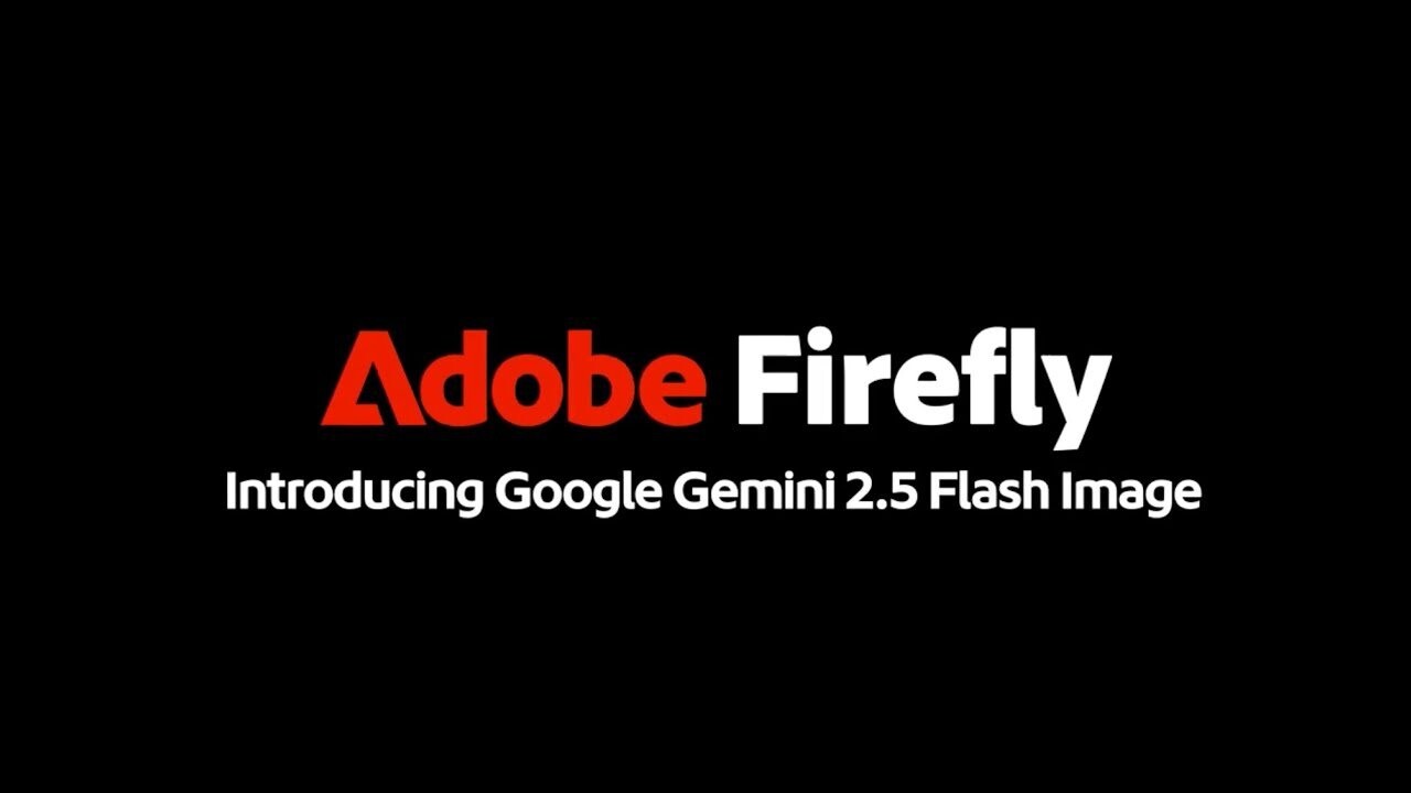 Adobe Firefly с использованием Gemini 2.5 Flash Image для генерации и редактирования изображений